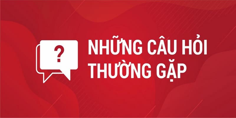 Câu hỏi thường gặp 1 Câu hỏi thường gặp
